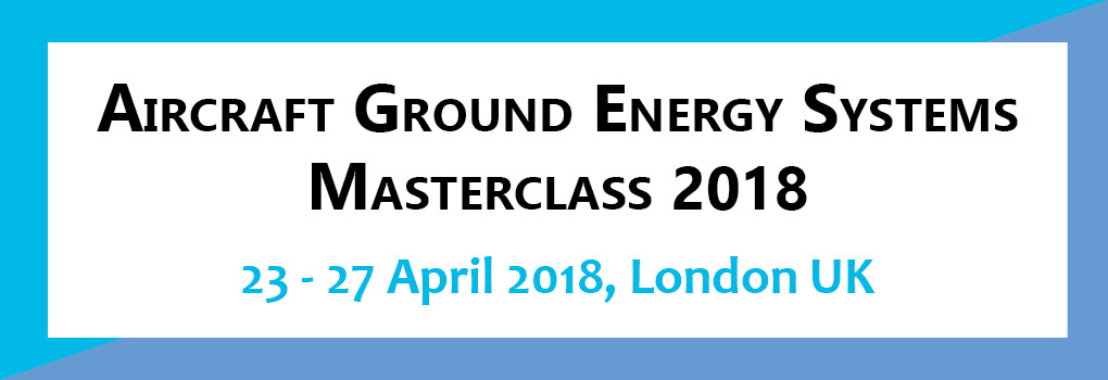 Aircraft Ground Energy Systems Masterclass 2018